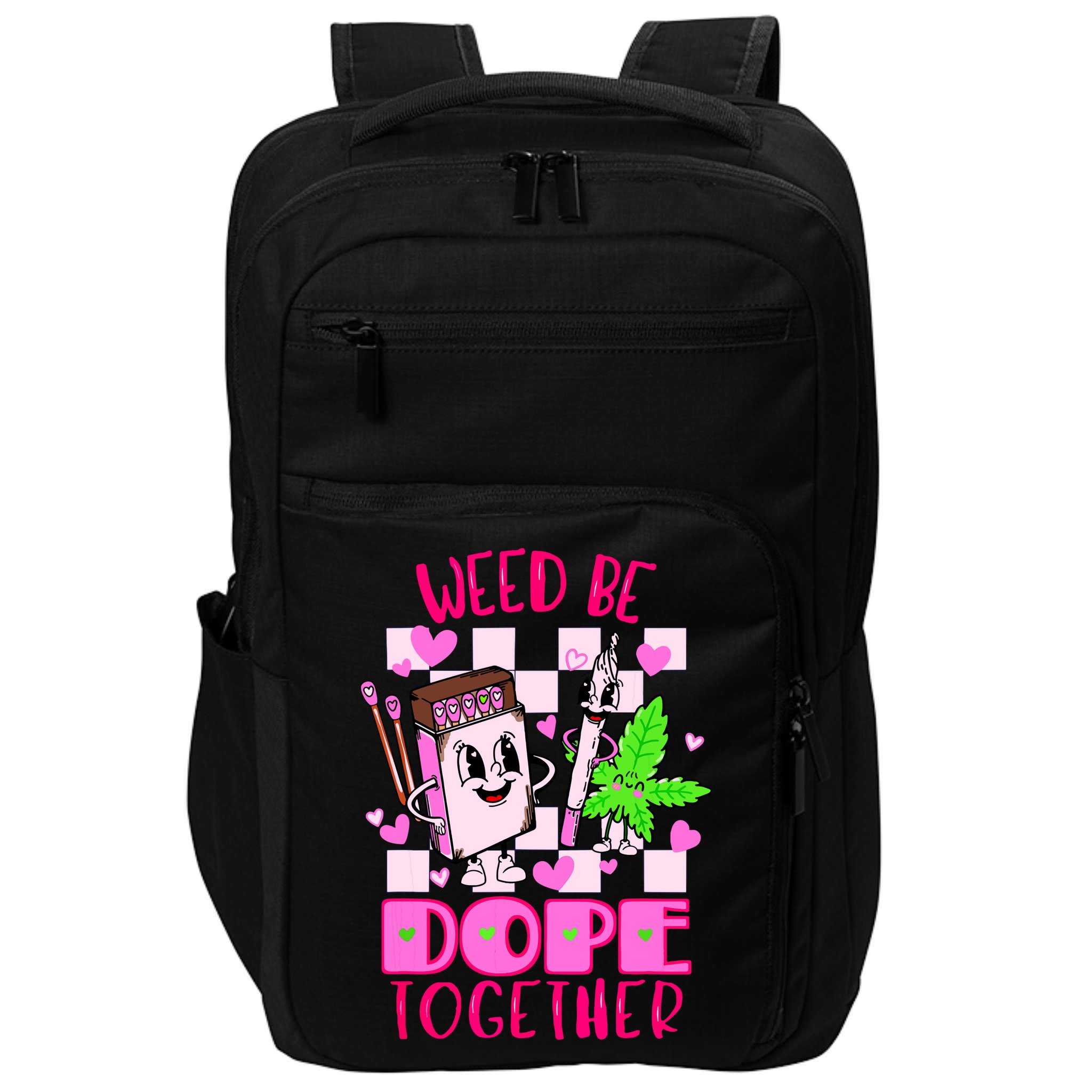 Weed Be Dope Together Valentines Day 420 Marijuana Impact Tech Backpack