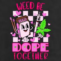 Weed Be Dope Together Valentines Day 420 Marijuana 25L Jumbo Tote