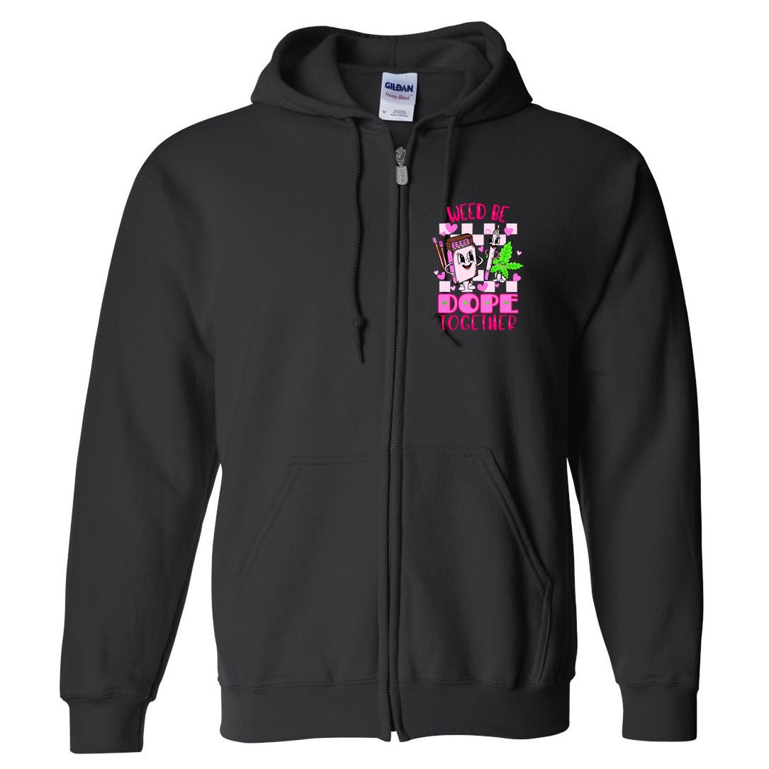 Weed Be Dope Together Valentines Day 420 Marijuana Full Zip Hoodie