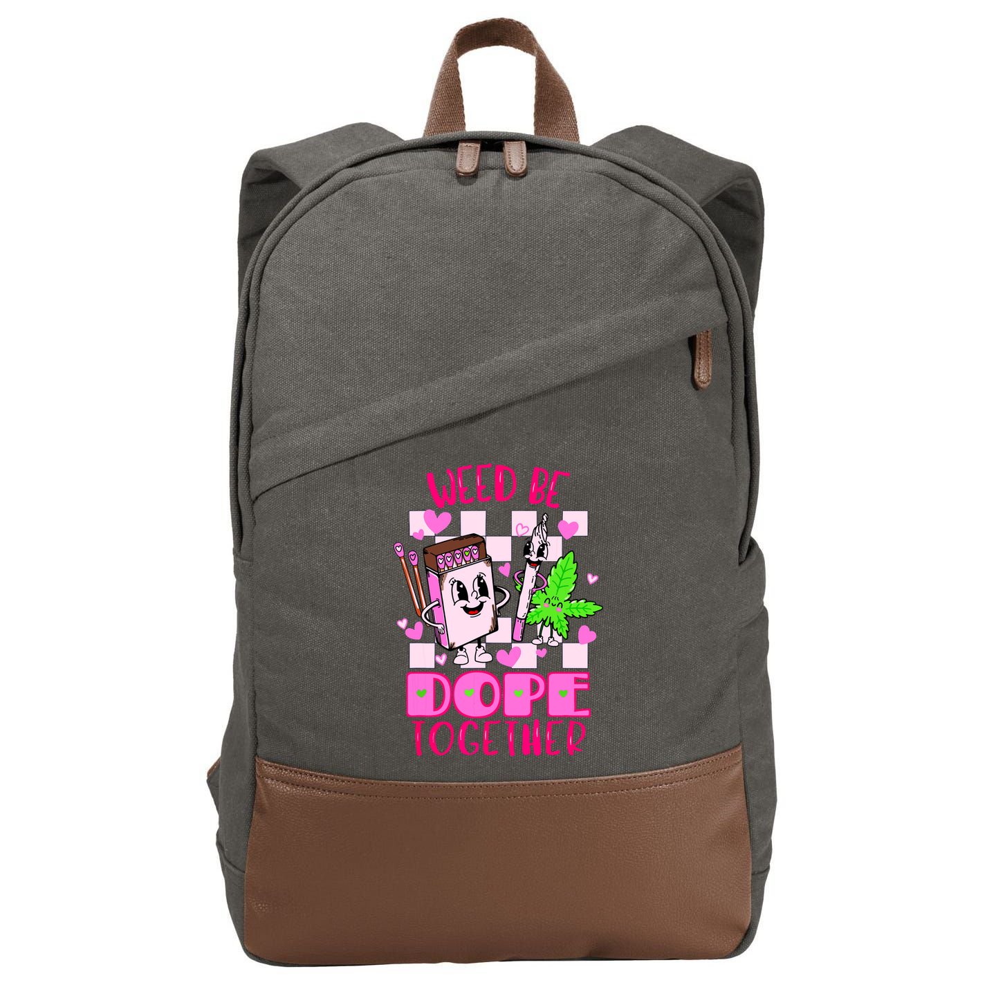Weed Be Dope Together Valentines Day 420 Marijuana Cotton Canvas Backpack