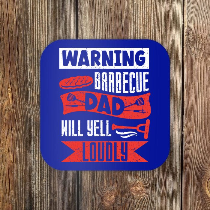 Warning Barbecue Dad Will Yell Loudly Bbq Father Grill Daddy Meaningful Gift Coaster