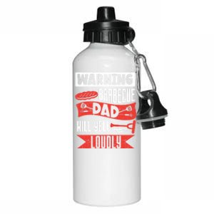 Warning Barbecue Dad Will Yell Loudly Bbq Father Grill Daddy Meaningful Gift Aluminum Water Bottle 