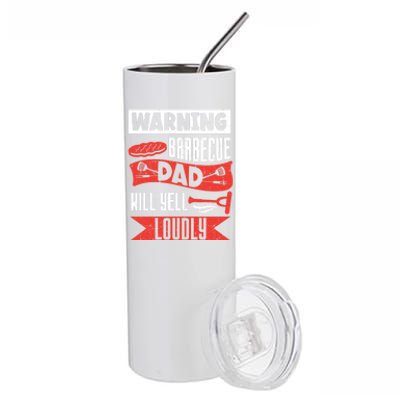 Warning Barbecue Dad Will Yell Loudly Bbq Father Grill Daddy Meaningful Gift Stainless Steel Tumbler