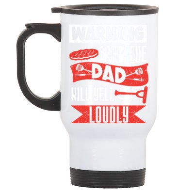 Warning Barbecue Dad Will Yell Loudly Bbq Father Grill Daddy Meaningful Gift Stainless Steel Travel Mug