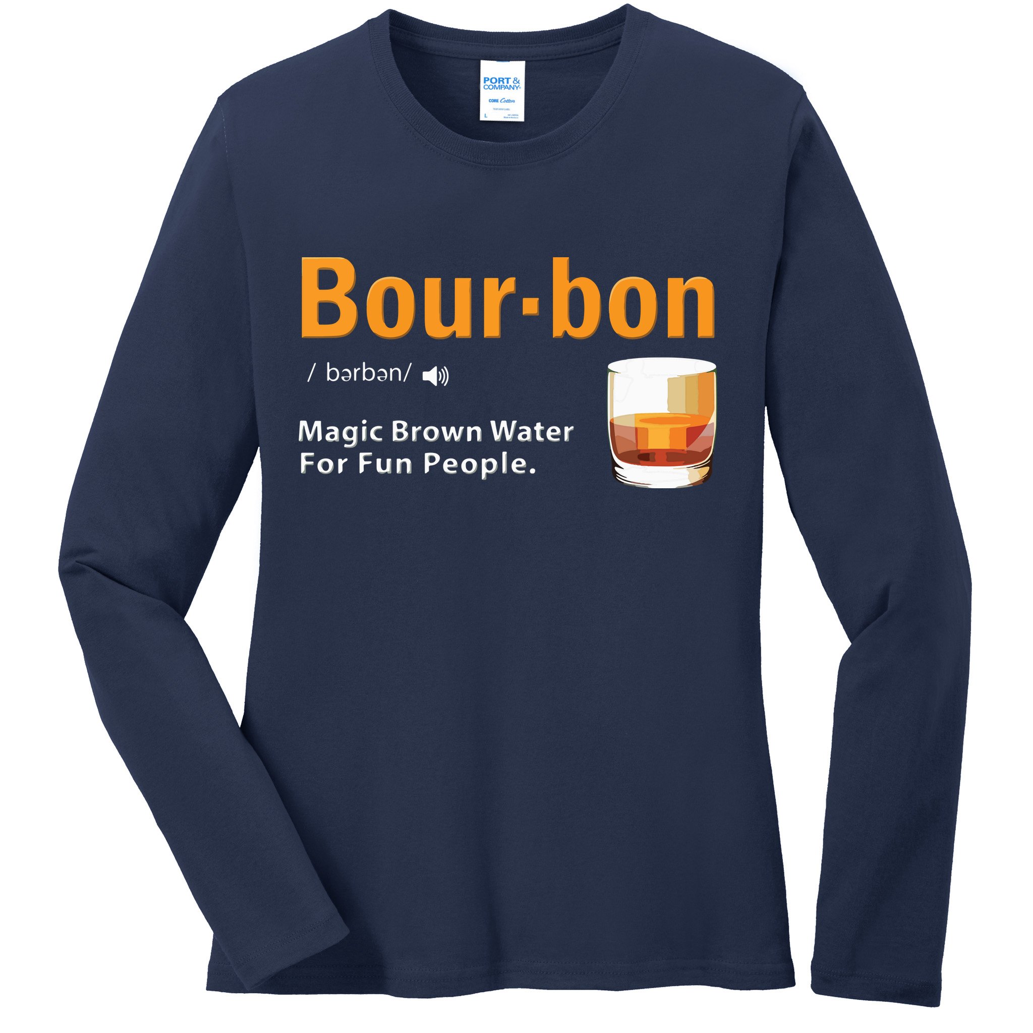 Whiskey Bourbon Definition Shirts Magic Brown Water Kentucky Ladies Long Sleeve Shirt