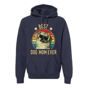 Womens Best Dog Mom Ever Pekingese Mother's Day Gift Premium Hoodie