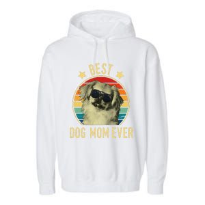 Womens Best Dog Mom Ever Pekingese Mother's Day Gift Garment-Dyed Fleece Hoodie