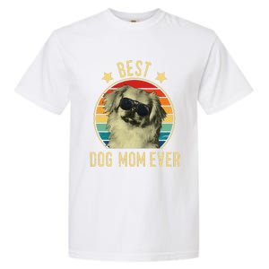 Womens Best Dog Mom Ever Pekingese Mother's Day Gift Garment-Dyed Heavyweight T-Shirt