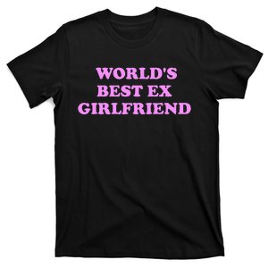 WorldS Best Ex Girlfriend Apparel T-Shirt