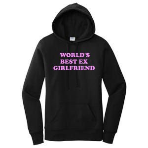 WorldS Best Ex Girlfriend Apparel Women's Pullover Hoodie