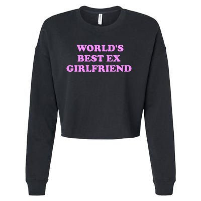 WorldS Best Ex Girlfriend Apparel Cropped Pullover Crew