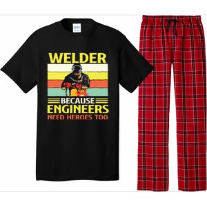 Welder Because Engineers Need Heroes Too Weld Metal Worker Pajama Set