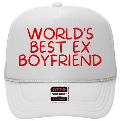 World's Best Ex Boyfriend High Crown Mesh Back Trucker Hat