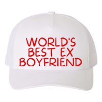 World's Best Ex Boyfriend Yupoong Adult 5-Panel Trucker Hat