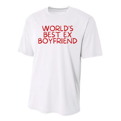 World's Best Ex Boyfriend Performance Sprint T-Shirt