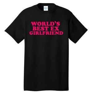 Worlds Best Ex Friend Funny Trendy GF Women Tall T-Shirt