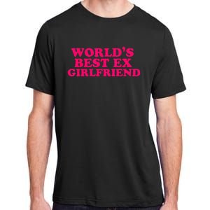 Worlds Best Ex Friend Funny Trendy GF Women Adult ChromaSoft Performance T-Shirt