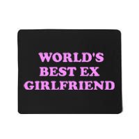 WorldS Best Ex Girlfriend Apparel Mousepad