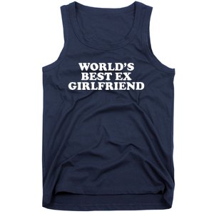 World's Best Ex Girlfriend Funny Gift Tank Top