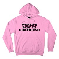 World's Best Ex Girlfriend Funny Gift Hoodie