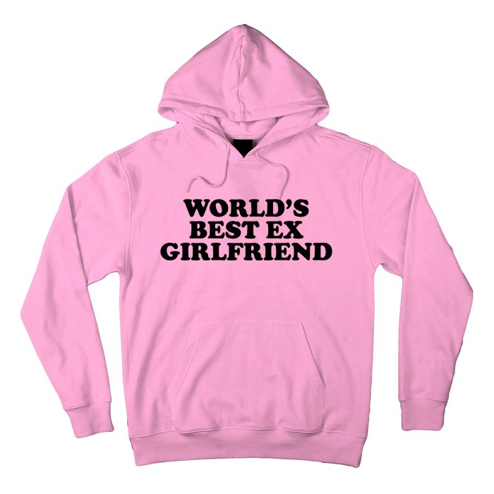 World's Best Ex Girlfriend Funny Gift Hoodie