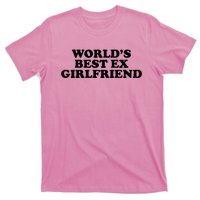 World's Best Ex Girlfriend Funny Gift T-Shirt