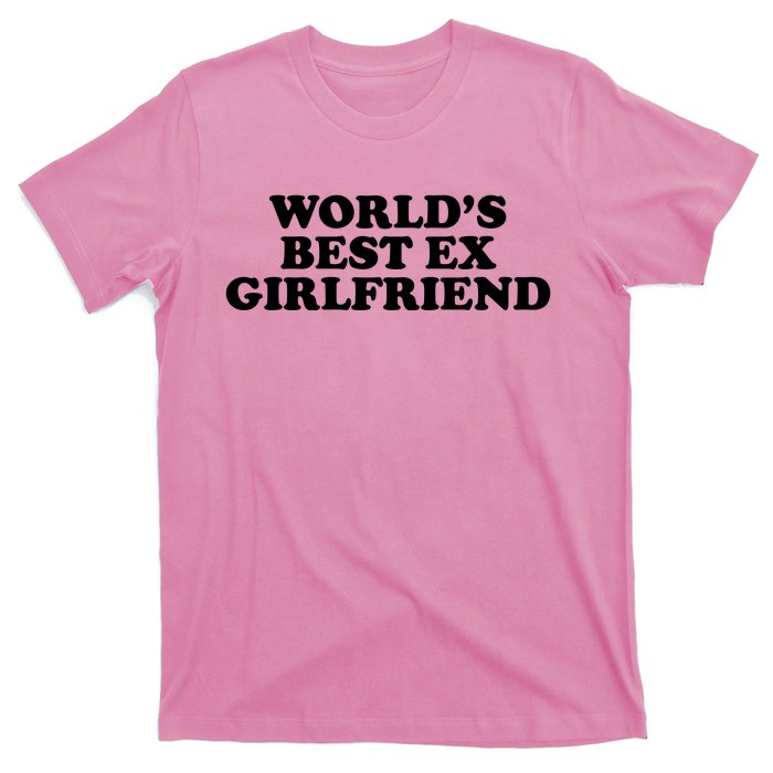 World's Best Ex Girlfriend Funny Gift T-Shirt