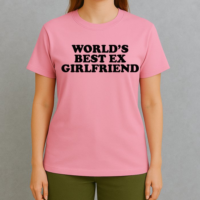 World's Best Ex Girlfriend Funny Gift T-Shirt