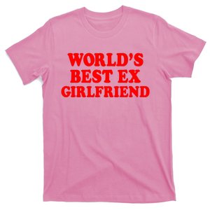 Worlds Best Ex Girlfriend T-Shirt