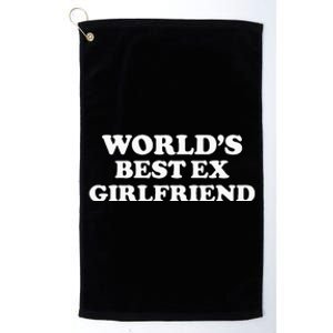 World’S Best Ex Girlfriend Platinum Collection Golf Towel