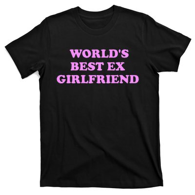 WorldS Best Ex Girlfriend T-Shirt