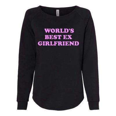 WorldS Best Ex Girlfriend Womens California Wash Sweatshirt