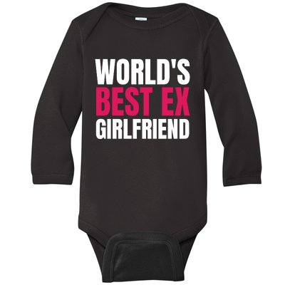 Worlds Best Ex Girlfriend Baby Long Sleeve Bodysuit