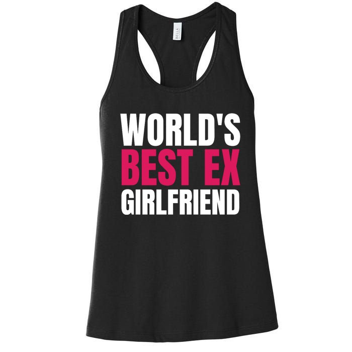 Worlds Best Ex Girlfriend Women's Racerback Tank