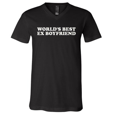 WorldS Best Ex Boyfriend Funny Exboyfriend V-Neck T-Shirt