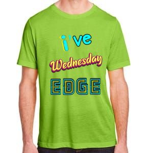 Wednesday Birthday Edge Friend Friend Dad Son Teacher Adult ChromaSoft Performance T-Shirt