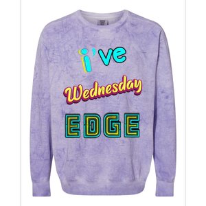 Wednesday Birthday Edge Friend Friend Dad Son Teacher Colorblast Crewneck Sweatshirt