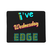 Wednesday Birthday Edge Friend Friend Dad Son Teacher Mousepad