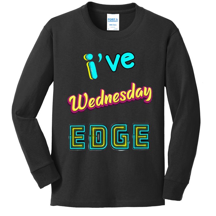 Wednesday Birthday Edge Friend Friend Dad Son Teacher Kids Long Sleeve Shirt