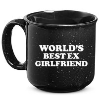 World’s Best Ex Girlfriend Funny Sarcasm 15oz Campfire Ceramic Mug
