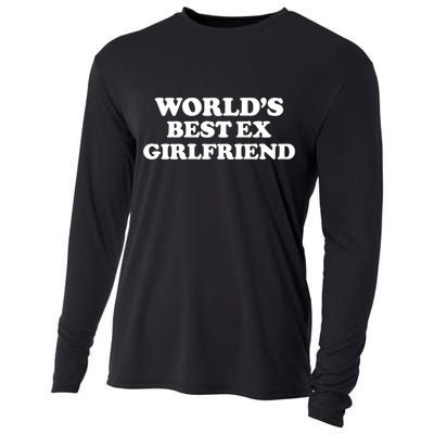 World’s Best Ex Girlfriend Funny Sarcasm Cooling Performance Long Sleeve Crew