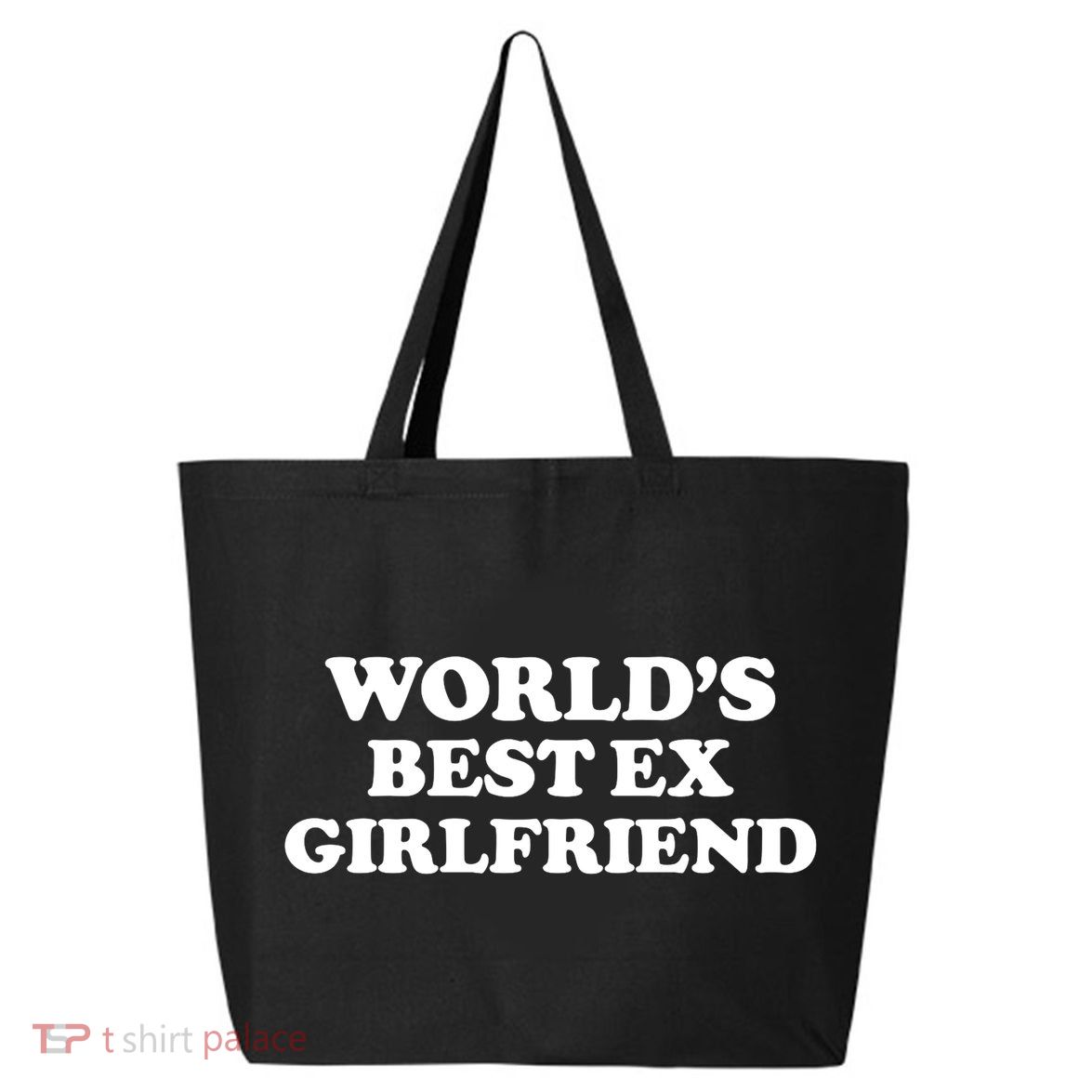 World’s Best Ex Girlfriend Funny Sarcasm 25L Jumbo Tote