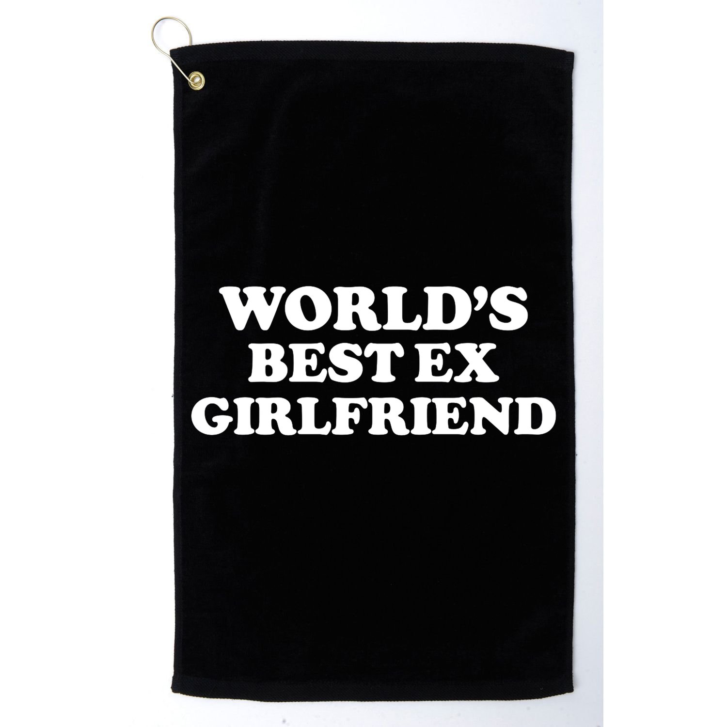 World’s Best Ex Girlfriend Funny Sarcasm Golf Towel
