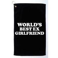 World’s Best Ex Girlfriend Funny Sarcasm Golf Towel