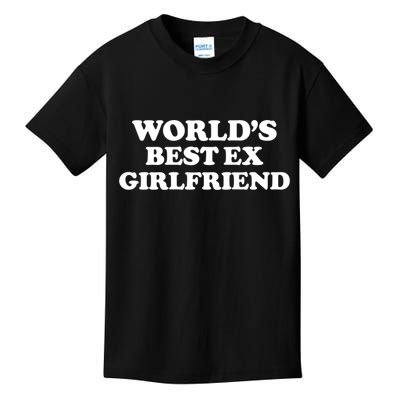 World’s Best Ex Girlfriend Funny Sarcasm Kids T-Shirt
