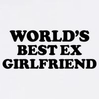 World’s Best Ex Girlfriend Funny Sarcasm Garment-Dyed Sweatshirt