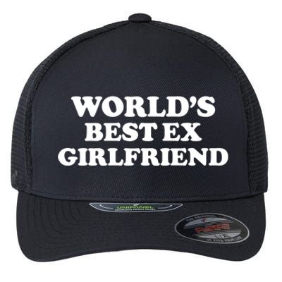 World’s Best Ex Girlfriend Funny Sarcasm Flexfit Unipanel Trucker Cap