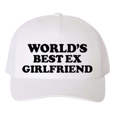 World’s Best Ex Girlfriend Funny Sarcasm Yupoong Adult 5-Panel Trucker Hat