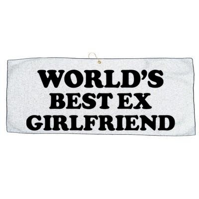 World’s Best Ex Girlfriend Funny Sarcasm Large Microfiber Waffle Golf Towel