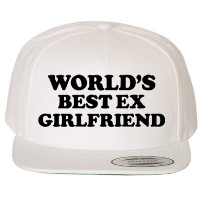 World’s Best Ex Girlfriend Funny Sarcasm Wool Snapback Cap